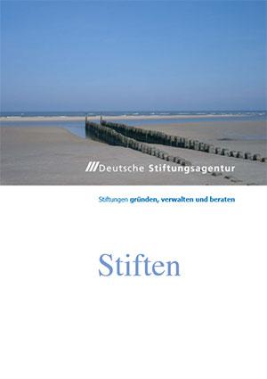 Stiftungsagentur Broschüre: Stiftungen gründen, verwalten und beraten