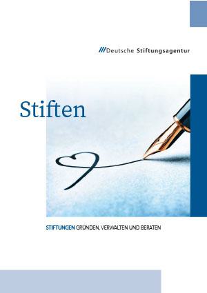 Stiftungsagentur Broschüre: Stiftungen gründen, verwalten und beraten